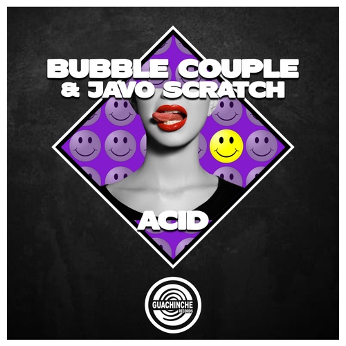 Javo Scratch, Bubble Couple-Acid