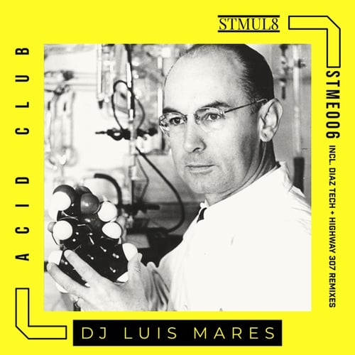 DJ Luis Mares, Highway 307, Diaz Tech-Acid Club