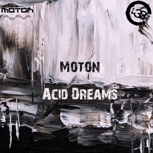 Moton-Acid Dreams