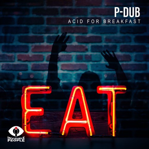 P-DUB-Acid for Breakfast