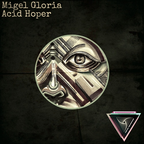Migel Gloria-Acid Hoper