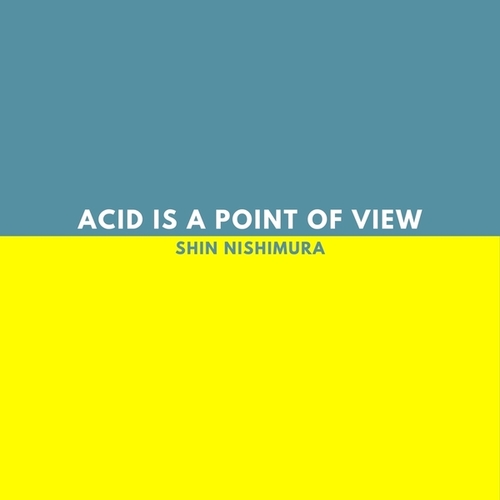 Acid is a Point of View