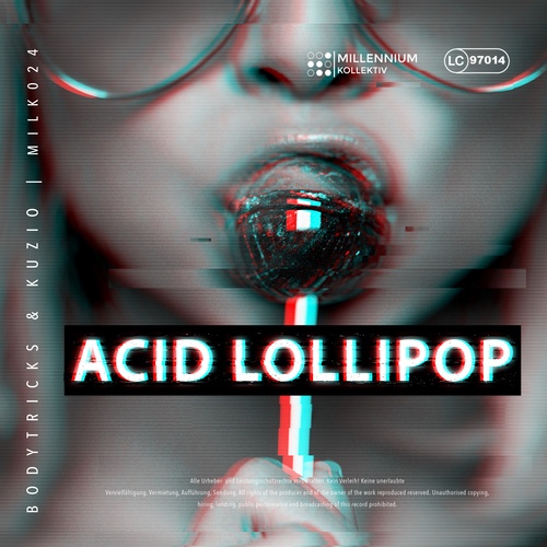Kuzio, Bodytricks-Acid Lollipop