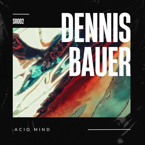 Dennis Bauer-Acid Mind