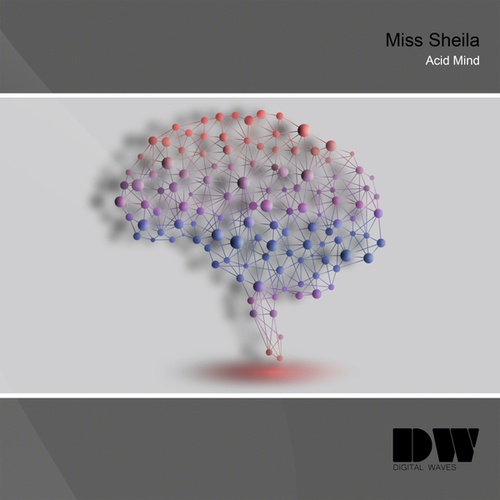Miss Sheila-Acid Mind