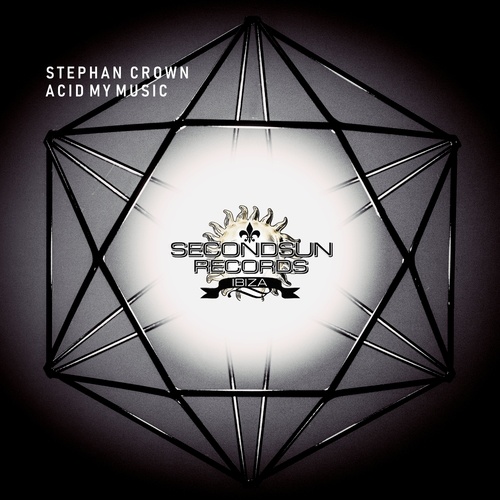 Stephan Crown-Acid My Music