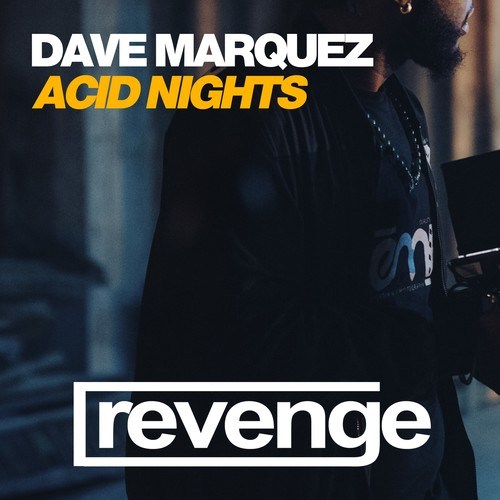 Dave Marquez-Acid Nights