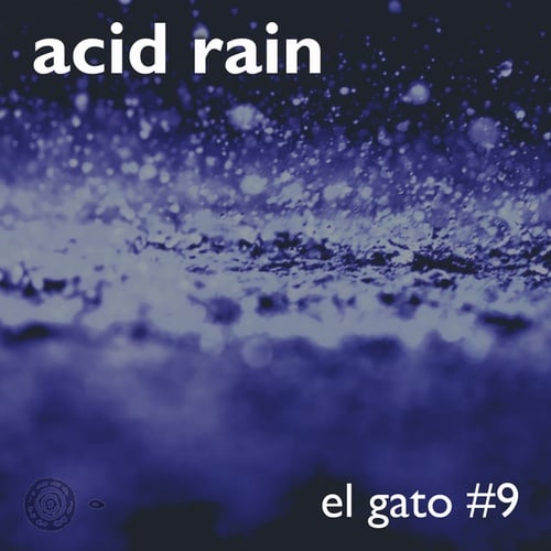 El Gato #9-Acid Rain