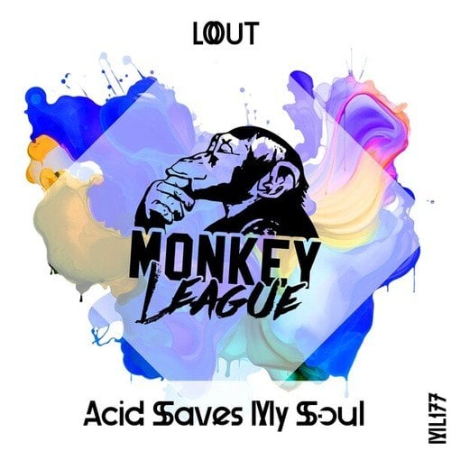 LOUT-Acid Saves My Soul