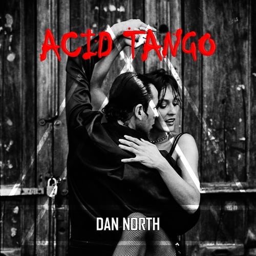 Dan North-Acid Tango