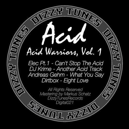 DJ Krime, Andreas Gehm, Dirtbox, Elec Pt1-Acid Warriors, Vol. 1