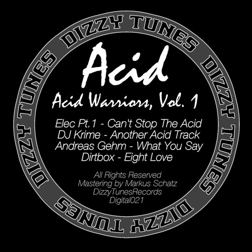 DJ Krime, Andreas Gehm, Dirtbox, Elec Pt1-Acid Warriors, Vol. 1