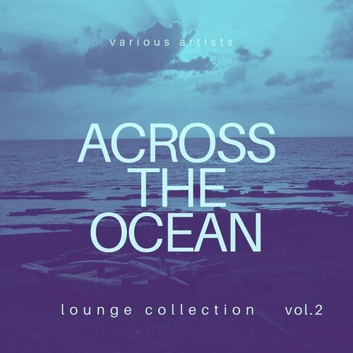 Various Artists-Across the Ocean (Lounge Collection), Vol. 2