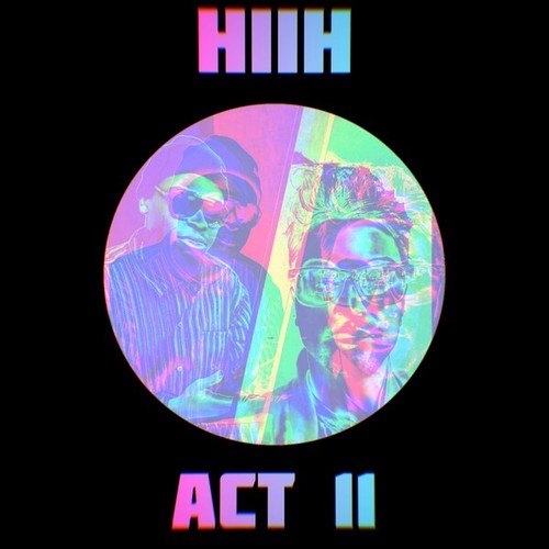 HIIH-Act II