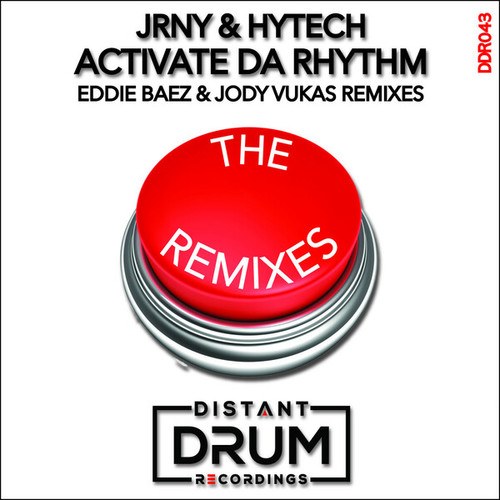 JRNY, Hytech, Eddie Baez, Jody Vukas-ACTIVATE DA RHYTHM