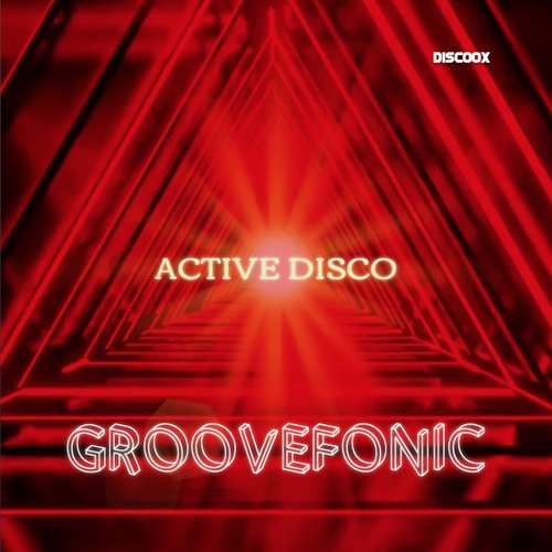 Groovefonic-Active Disco (Nu-Disco)