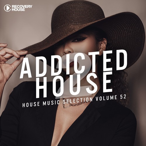 Various Artists-Addicted 2 House, Vol. 52