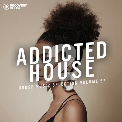 Various Artists-Addicted 2 House, Vol. 57