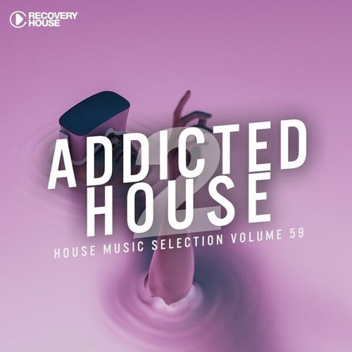 Various Artists-Addicted 2 House, Vol. 59