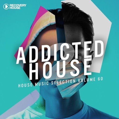 Various Artists-Addicted 2 House, Vol. 60