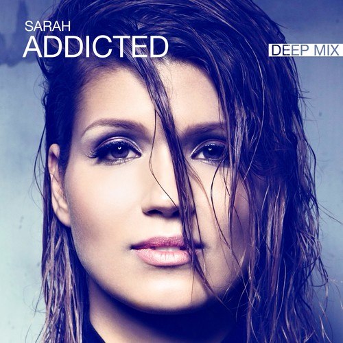 Sarah-Addicted (Deep Mix)
