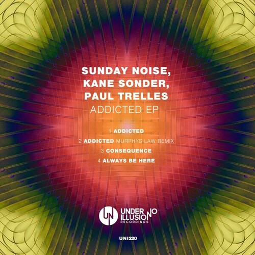 Sunday Noise, Kane Sonder, Paul Trelles, Murphy's Law (UK)-Addicted EP