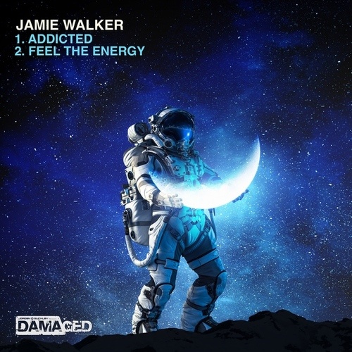 Jamie Walker-Addicted / Feel The Energy