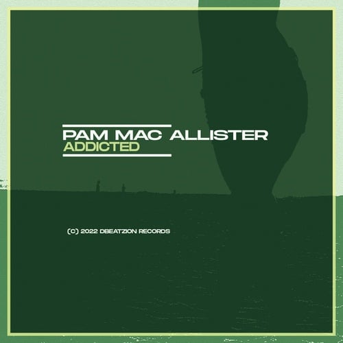 Pam Mac Allister-Addicted