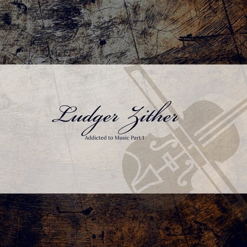 Ludger Zither-Addicted to Music, Pt. 1