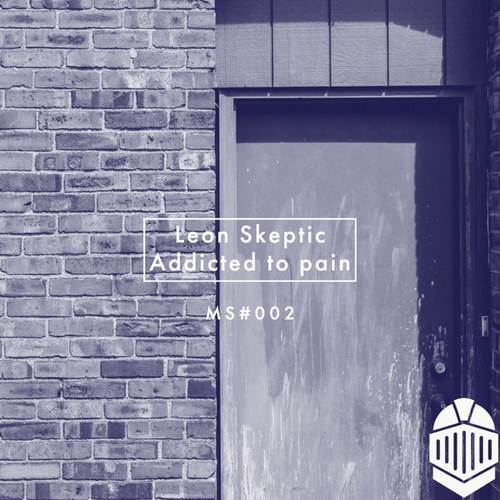 Leon Skeptic-Addicted to pain