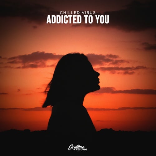 Chilled Virus-Addicted To You