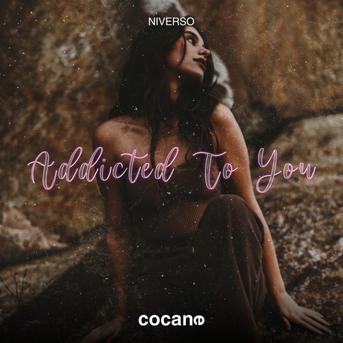 NIVERSO-Addicted To You