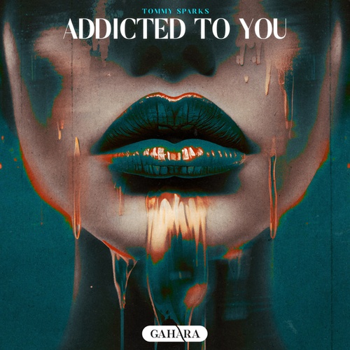 Tommy Sparks-Addicted To You