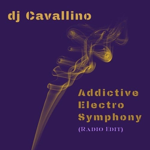 DJ Cavallino-Addictive Electro Symphony (Radio Edit)