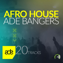 ADE - AFRO HOUSE - Music Worx
