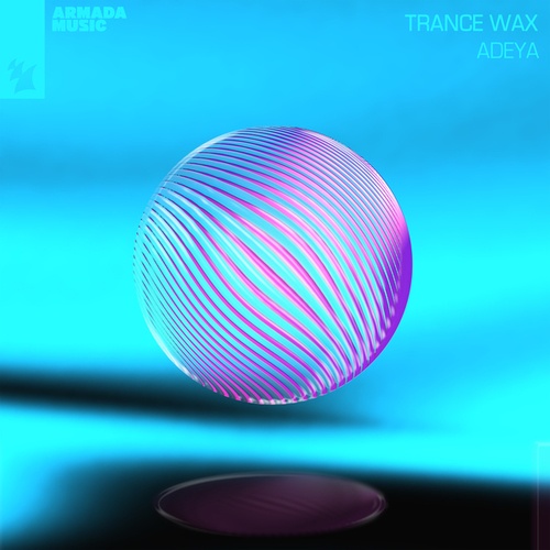 Trance Wax-Adeya