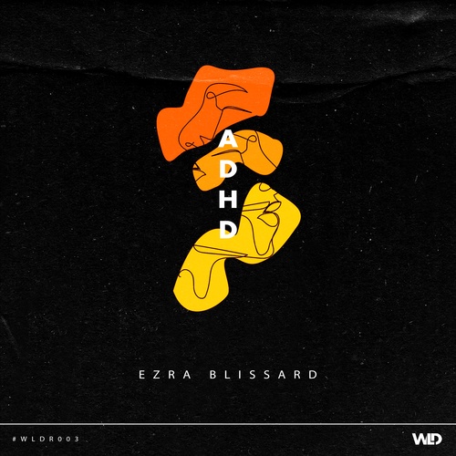 Ezra Blissard-Adhd