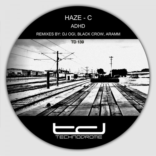 Haze - C, Arram, DJ Ogi, BLACK CROW-Adhd