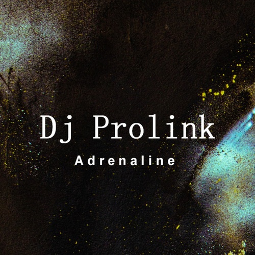 Dj Prolink-Adrenaline