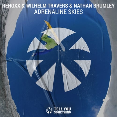 Rehoxx, Wilhelm Travers, Nathan Brumley-Adrenaline Skies