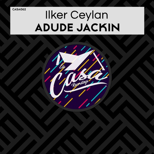 Ilker Ceylan-Adude Jackin