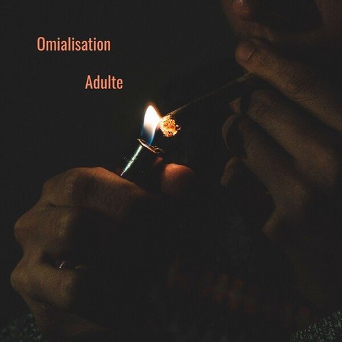Omialisation-Adulte