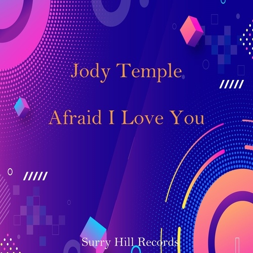 Jody Temple-Afraid I Love You