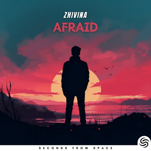 Zhivina, Seconds From Space-Afraid