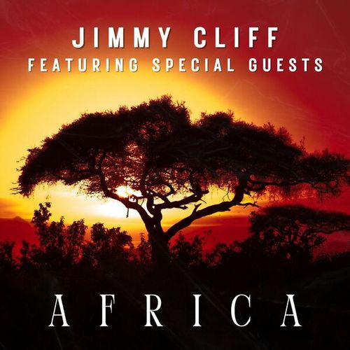 Africa: Jimmy Cliff featuring Special Guests