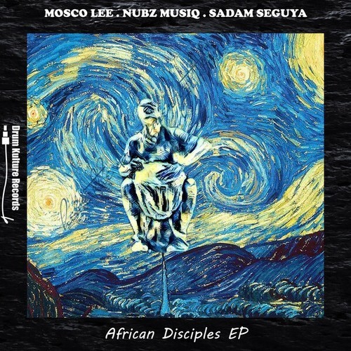 Mosco Lee, Nubz MusiQ, Sadam Seguya-African Disciples