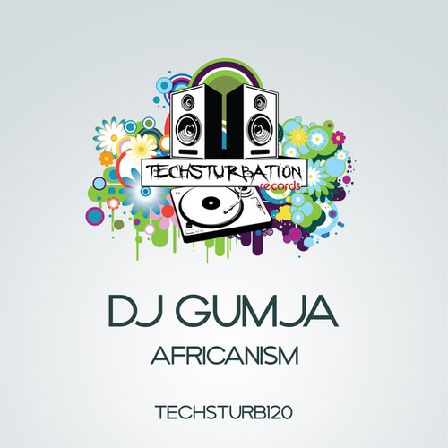 DJ Gumja-Africanism