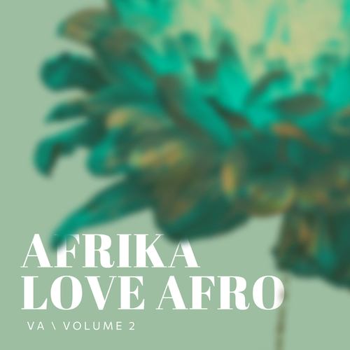 Various Artists-Afrika Love Afro VA - Vol 2