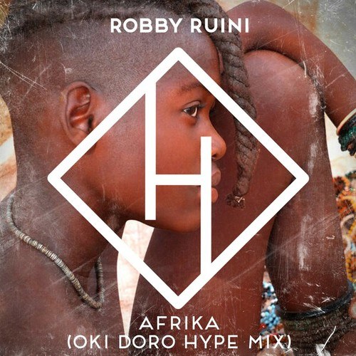 Robby Ruini, Oki Doro-Afrika (Oki Doro Hype Mix)