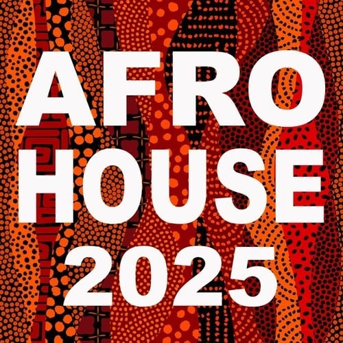 AFRO HOUSE 2025 (The Premium Hits Collection for Afro House Lovers)